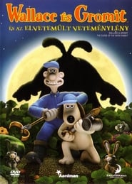 Wallace és Gromit - Az elvetemült veteménylény 2005 Teljes Film Magyarul Online