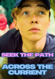 Seek the Path Across the Current