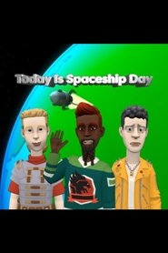 Poster Today Is Spaceship Day