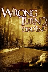 Image Wrong Turn 2: Dead End – Drum interzis 2: Fundătura (2007)