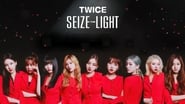 TWICE: Seize the Light en streaming