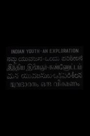 Indian Youth: An Exploration streaming