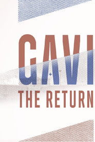 Gavi: The Return (2024)