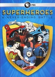 Superheroes: A Never-Ending Battle Saison 6 Streaming