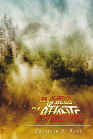 Il Castello di Atlante – Capitolo 8: Live