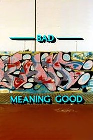 Poster Bad Meaning Good