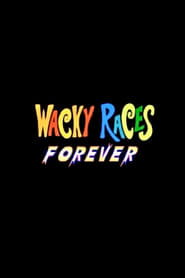 Poster Wacky Races Forever