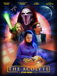 The Acolyte: A Star Wars Fan Film 2022