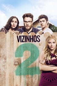 Assistir Vizinhos 2 Online HD