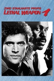 Lethal Weapon - Zwei stahlharte Profis 1987 Lethal Weapon - Zwei stahlharte Profis 1987