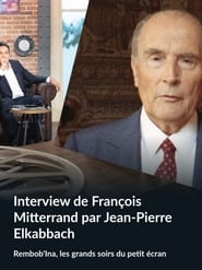 Rembob'INA - Interview de François Mitterrand par Jean-Pierre Elkabbach