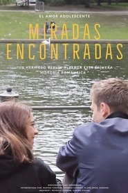 Miradas Encontradas) Miradas Encontradas (2017)
