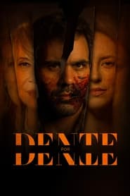 Dente por Dente (2020)
