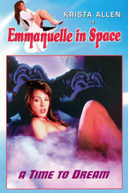 Emmanuelle in Space 5: A Time to Dream 1994 Free Unlimited Access