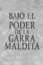 Poster Bajo el poder de la garra maldita