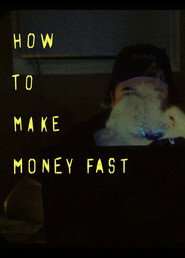 How to make money fast