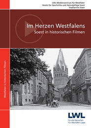 Im Herzen Westfalens - Soest in historischen Filmen