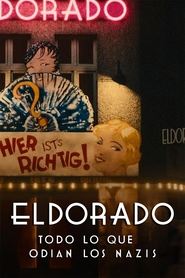 Eldorado: Todo lo que odian los nazis (2023) Cliver HD - Legal - ver Online & Descargar