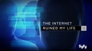 The Internet Ruined My Life en streaming