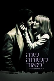 שנה קשוחה מאוד / A Most Violent Year לצפייה ישירה