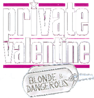 Private Valentine: Blonde & Dangerous Logo