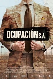 فيلم Ocupación S.A. 2020 مترجم اونلاين