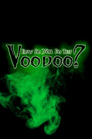 Poster How do you do that Voodoo?