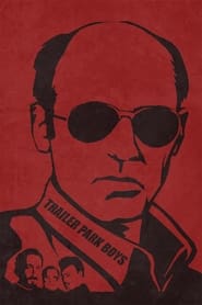 Trailer Park Boys poster