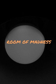 Room Of Madness