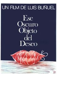 Ese oscuro objeto del deseo pelicula descargar latino Taquillas español
españa en línea ->[720p]<- 1977