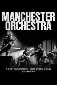 Manchester Orchestra: Riot Fest Aftershow