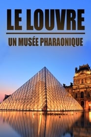 Le Louvre, un musée pharaonique (2019)