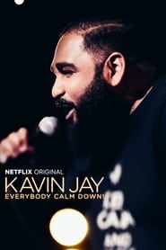 Kavin Jay : Everybody Calm Down! (2018)