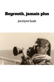 Beyrouth, jamais plus streaming