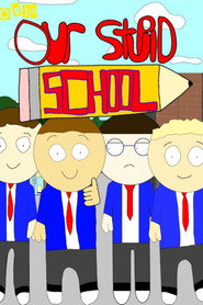Our Stupid School (2024)