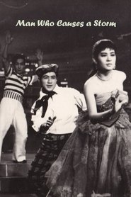 Man Who Causes a Storm