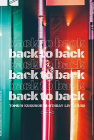 TOMORI KUSUNOKI BIRTHDAY LIVE 2023『back to back』