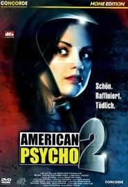 American Psycho II - Der Horror geht weiter 2002 Ganzer Film Deutsch