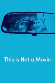 This Is Not a Movie постер