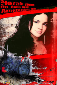 Norah Jones - Live Amsterdam 2007 streaming