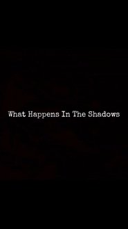 Poster What Happens In The Shadows 1970