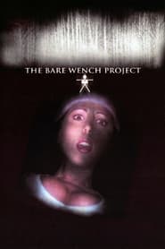 The Bare Wench Project постер