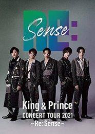 Poster King & Prince CONCERT TOUR 2021 ～Re:Sense～