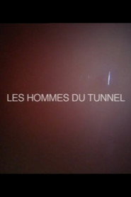 Les Hommes du tunnel