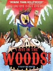 Poster I Live in the Woods 2008