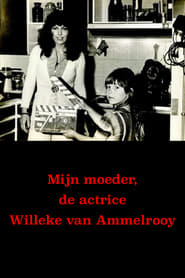 Poster Mijn moeder, de actrice Willeke van Ammelrooy