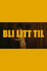 Bli Litt Til