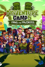 Disventure Camp: Fans Vs Favorites