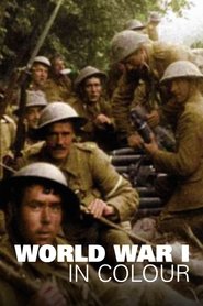 World War 1 in Colour (2003) World War 1 in Colour (2003)