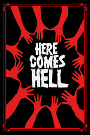 Here Comes Hell постер